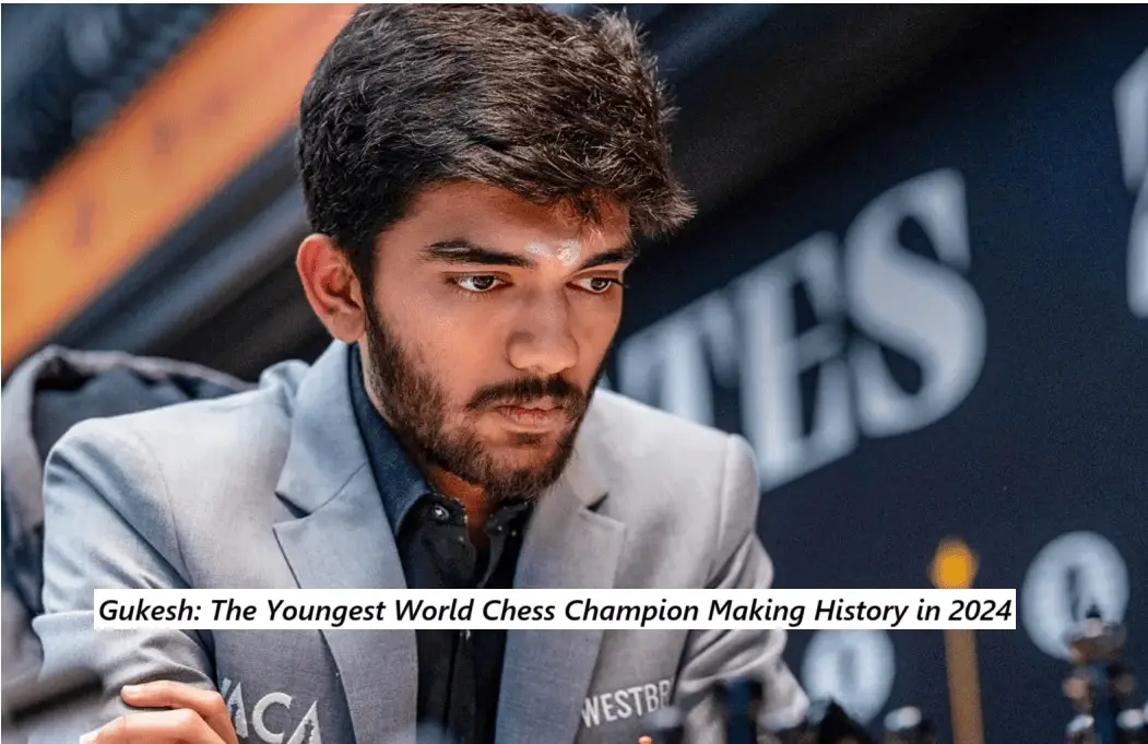 Gukesh: The Youngest World Chess Champion Making History